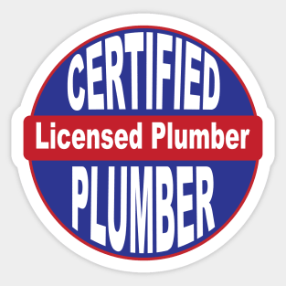 Certified Licensed Plumber design Sticker